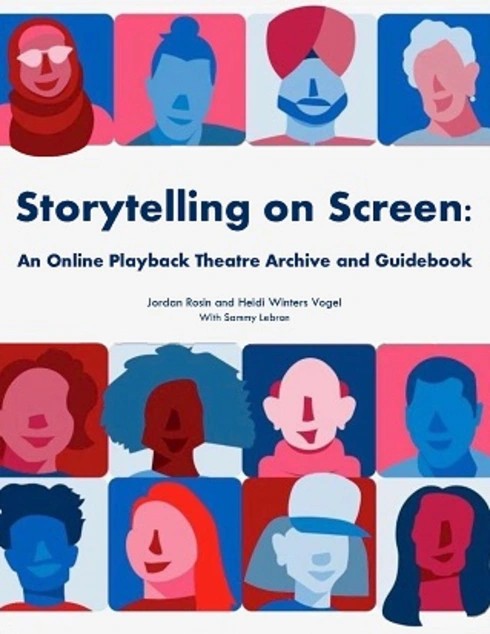 Storytelling on Screen: An Online Playback Theatre Archive and Guidebook
