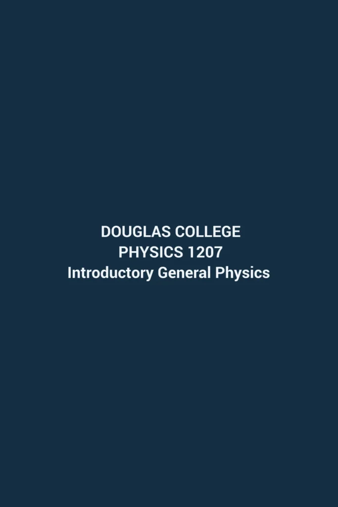 Douglas College Physics 1207