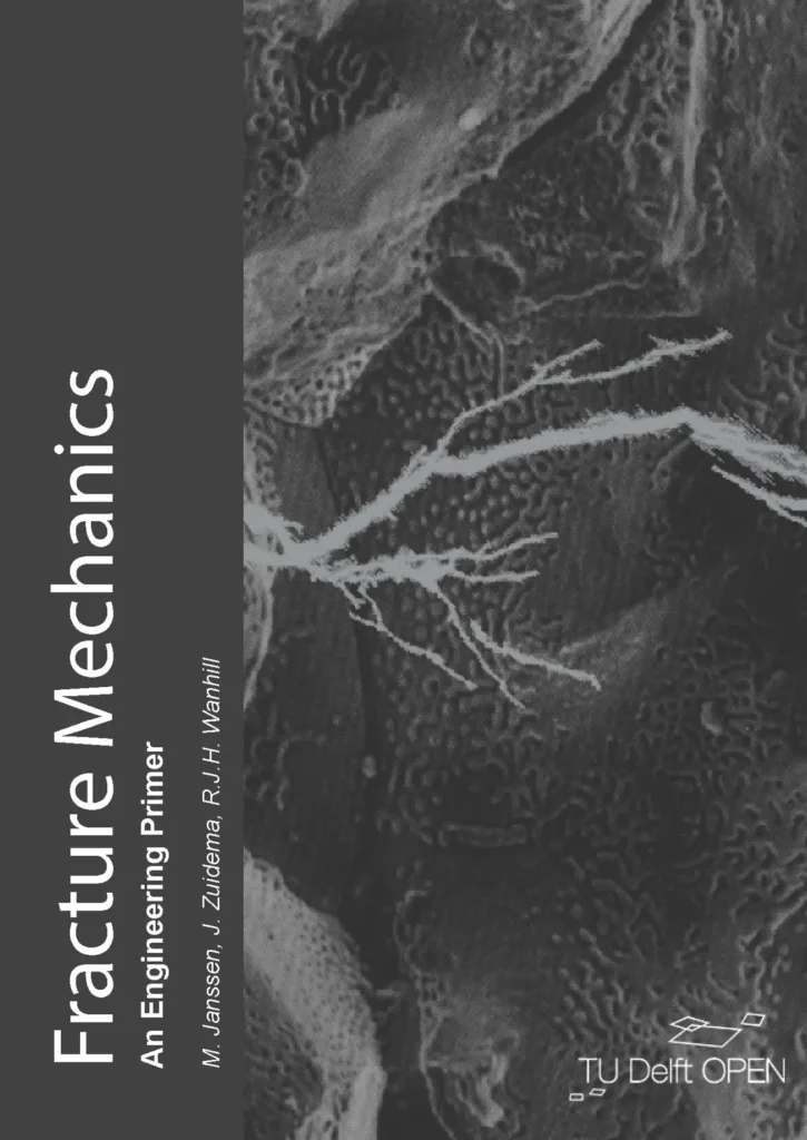 Fracture Mechanics: An Engineering Primer
