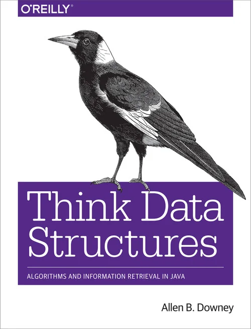 Think Data Structures: Algorithms and Information Retrieval in Java 3 Think Data Structures: Algorithms and Information Retrieval in Java