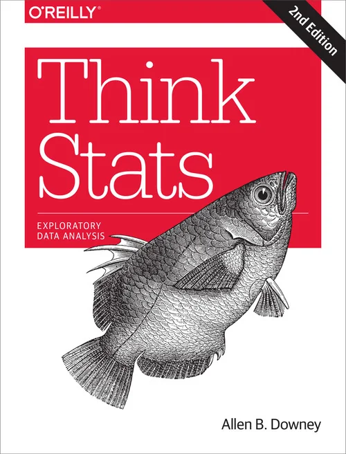 Think Stats: Probability and Statistics for Programmers 5 Think Stats: Probability and Statistics for Programmers