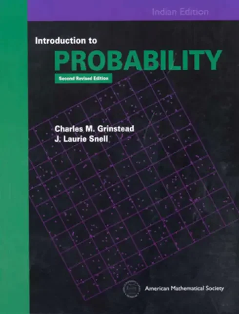 Introduction to Probability 4 Original cover of Introduction to Probability by Charles M. Grinstead, J. Laurie Snell