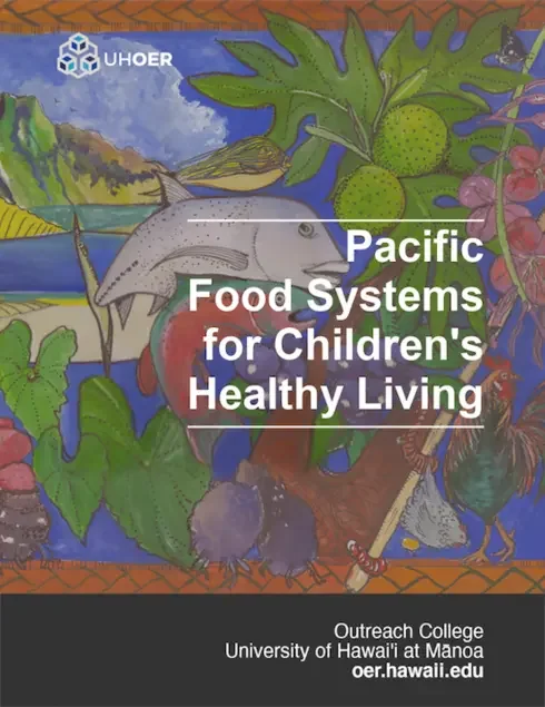 Pacific Food Systems for Children's Healthy Living 7 Original cover of Pacific Food Systems for Children's Healthy Living by Children's Healthy Living Center of Excellence