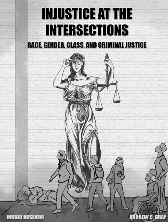 Book cover of Injustice at the Intersections: Race, Gender, Class, and Criminal Justice