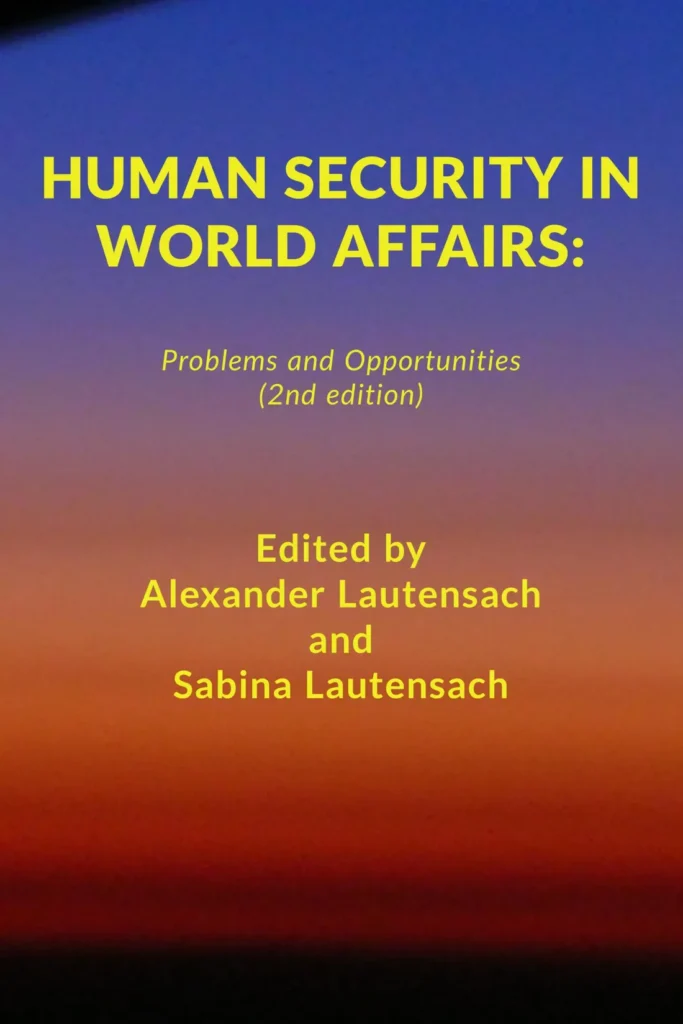 Human Security in World Affairs: Problems and Opportunities (2nd edition) 1 Human Security in World Affairs: Problems and Opportunities (2nd edition)