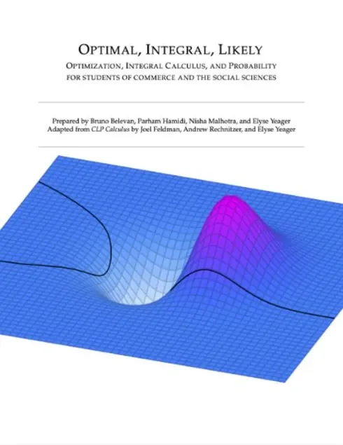 Optimal, Integral, Likely Optimization, Integral Calculus, and Probability for Students of Commerce and the Social Sciences