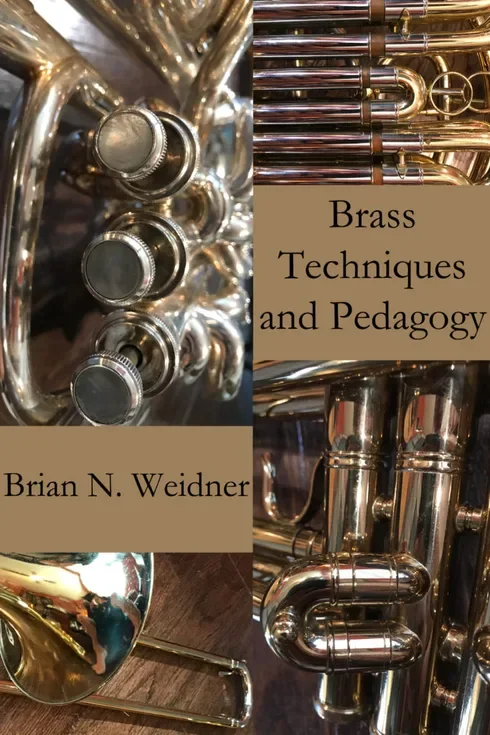 Original cover of Brass Techniques and Pedagogy by Brian N. Weidner