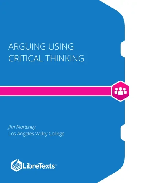 Original cover of Arguing Using Critical Thinking by Jim Marteney