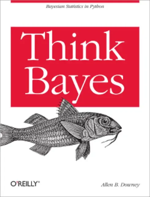 Original cover of Think Bayes: Bayesian Statistics Made Simple by Allen B. Downey