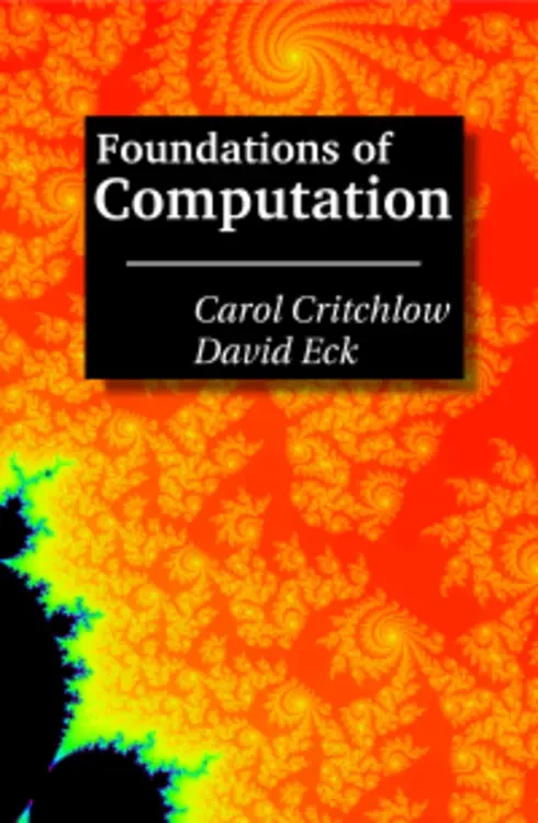 Original cover of Foundations of Computation by Carol Critchlow, David Eck