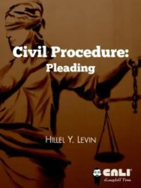 Civil Procedure: Pleading 11 Original cover of Civil Procedure: Pleading by Hillel Y. Levin