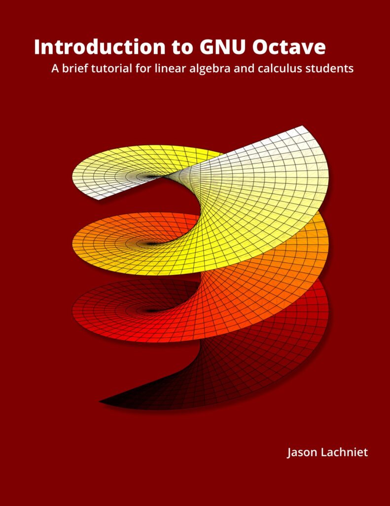 Introduction to GNU Octave: A brief tutorial for linear algebra and calculus students source edition cover