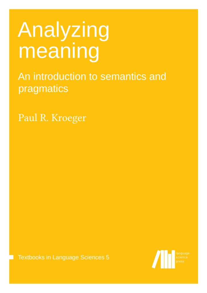 Analyzing meaning: An introduction to semantics and pragmatics 10 Analyzing meaning: An introduction to semantics and pragmatics source edition cover