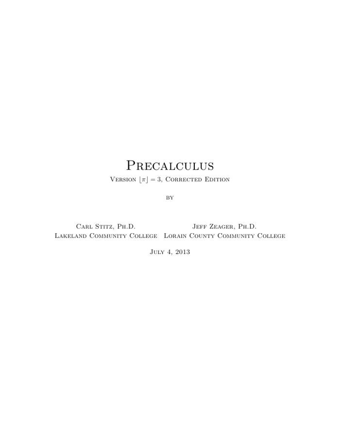 Precalculus 6 Original title-page cover of Precalculus by Carl Stitz and Jeff Zeager