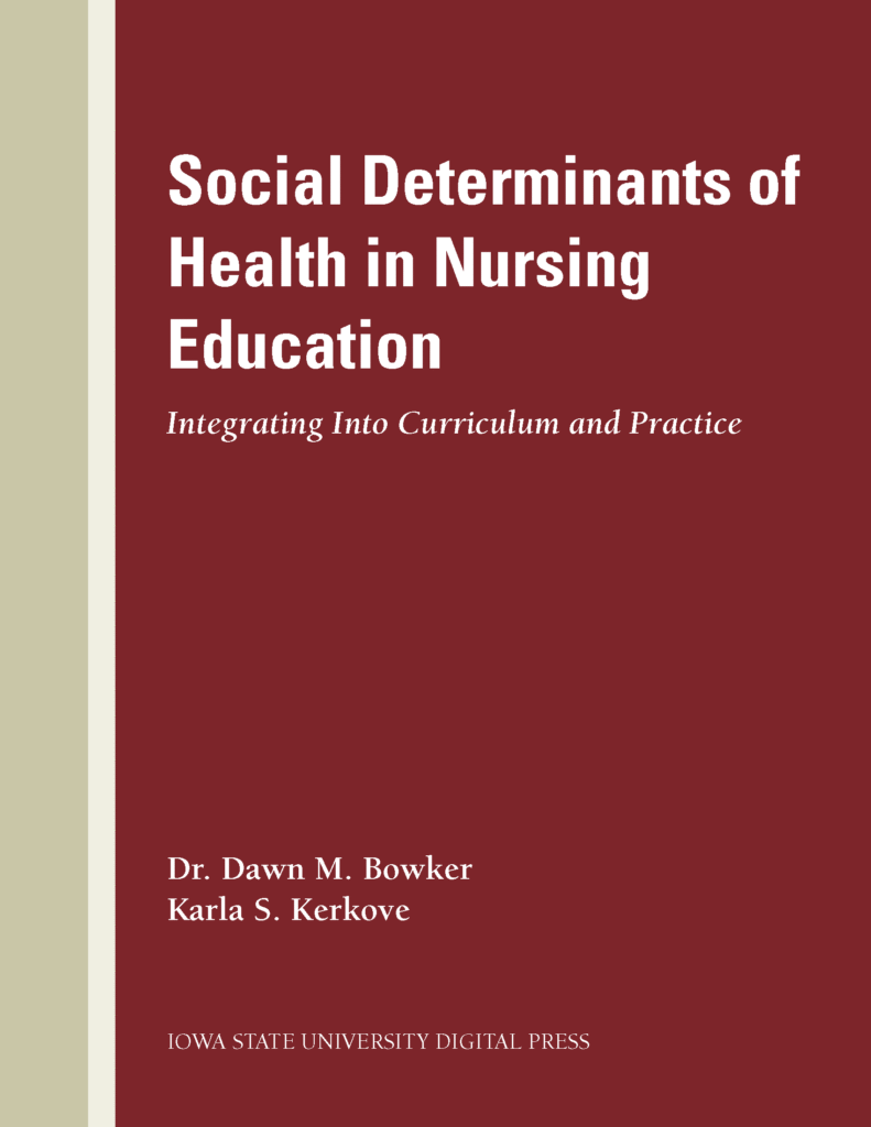 Book cover of Social Determinants of Health in Nursing Education: Integrating Into Curriculum and Practice