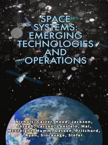 Book cover of Space Systems: Emerging Technologies and Operations