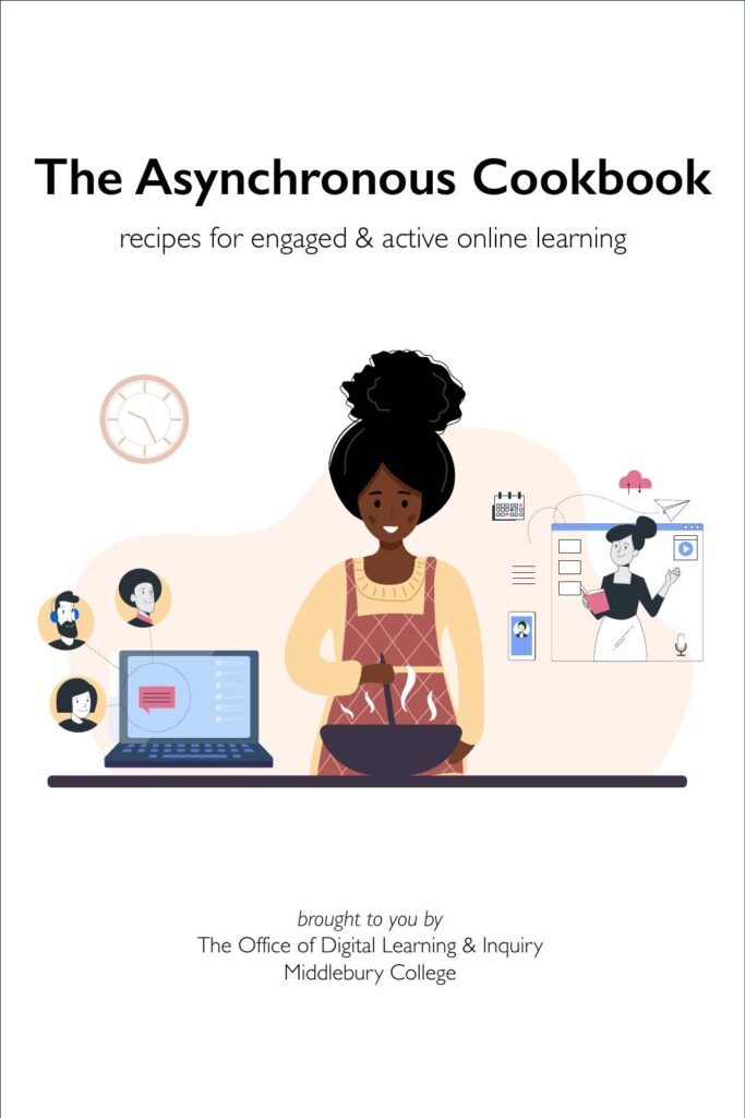 Cover of The Asynchronous Cookbook by Office of Digital Learning & Inquiry, Middlebury College.