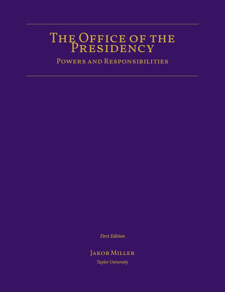 Front cover of The Office of the Presidency: Powers and Responsibilities